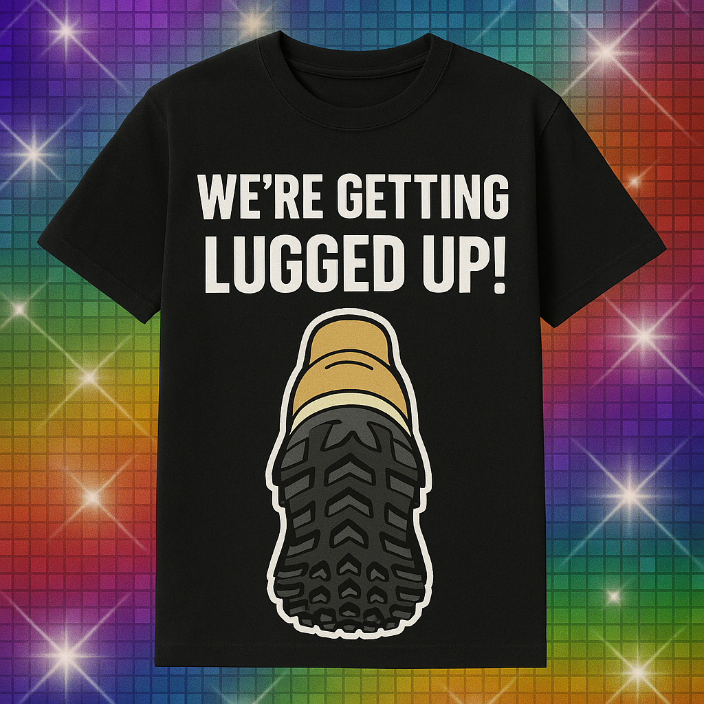 funny footwear pun t shirt lugged up