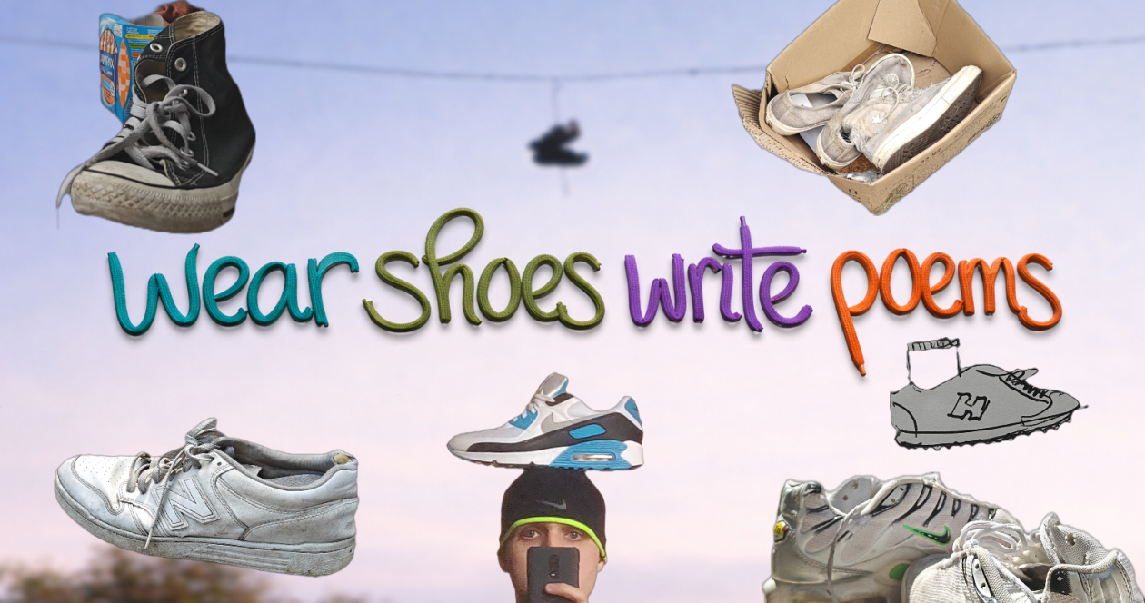 wear shoes, write poems
